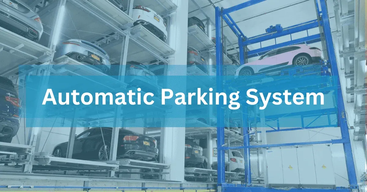 An Automatic Parking System: A Case Study