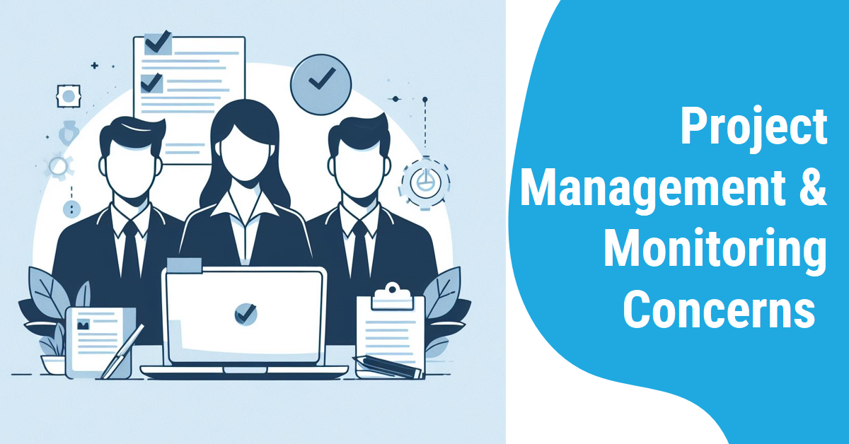 project management and monitoring concerns