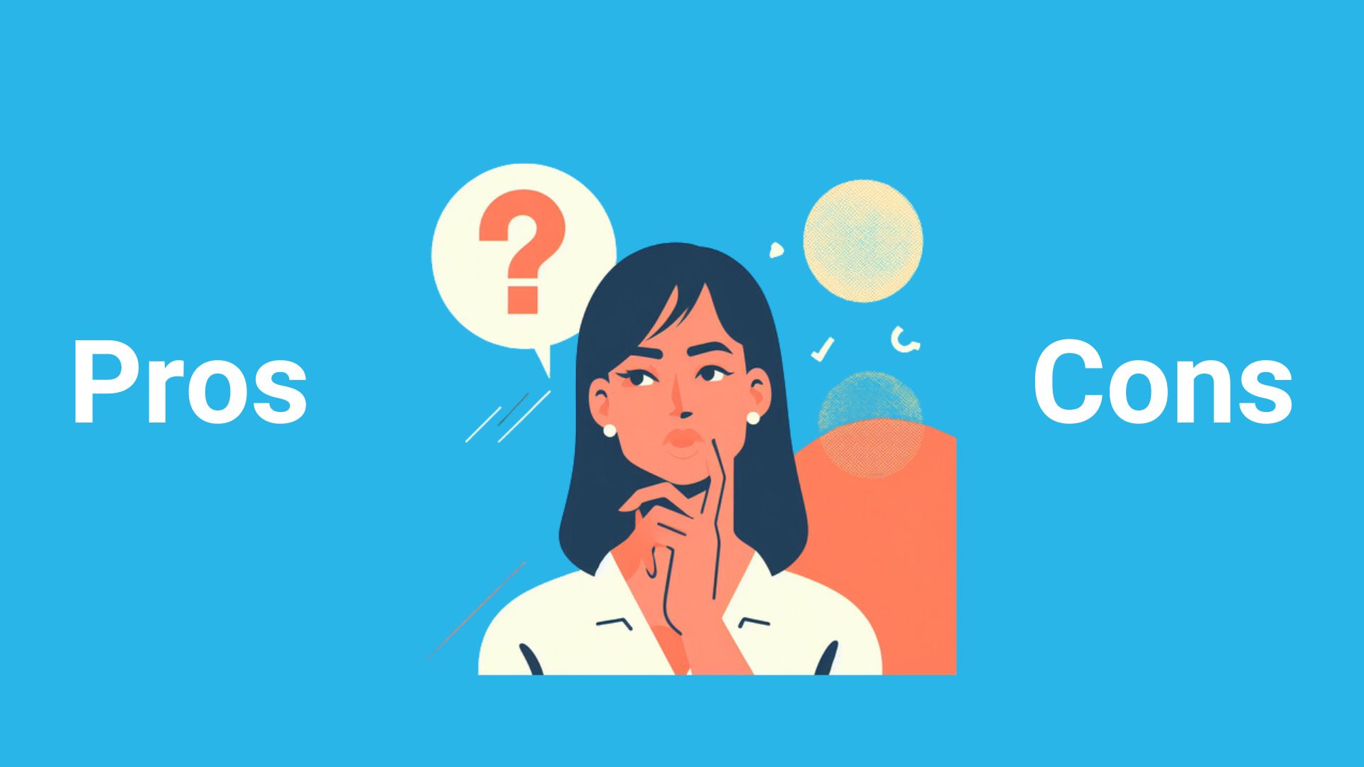 the pros and the cons