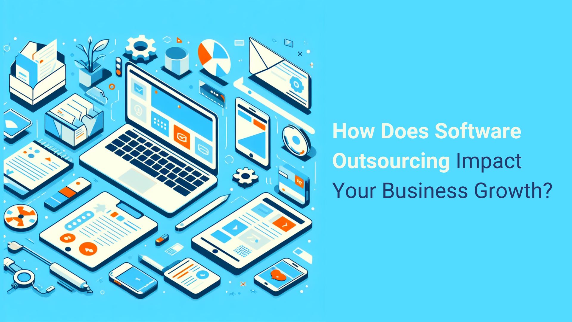 how does software outsourcing impact business growth