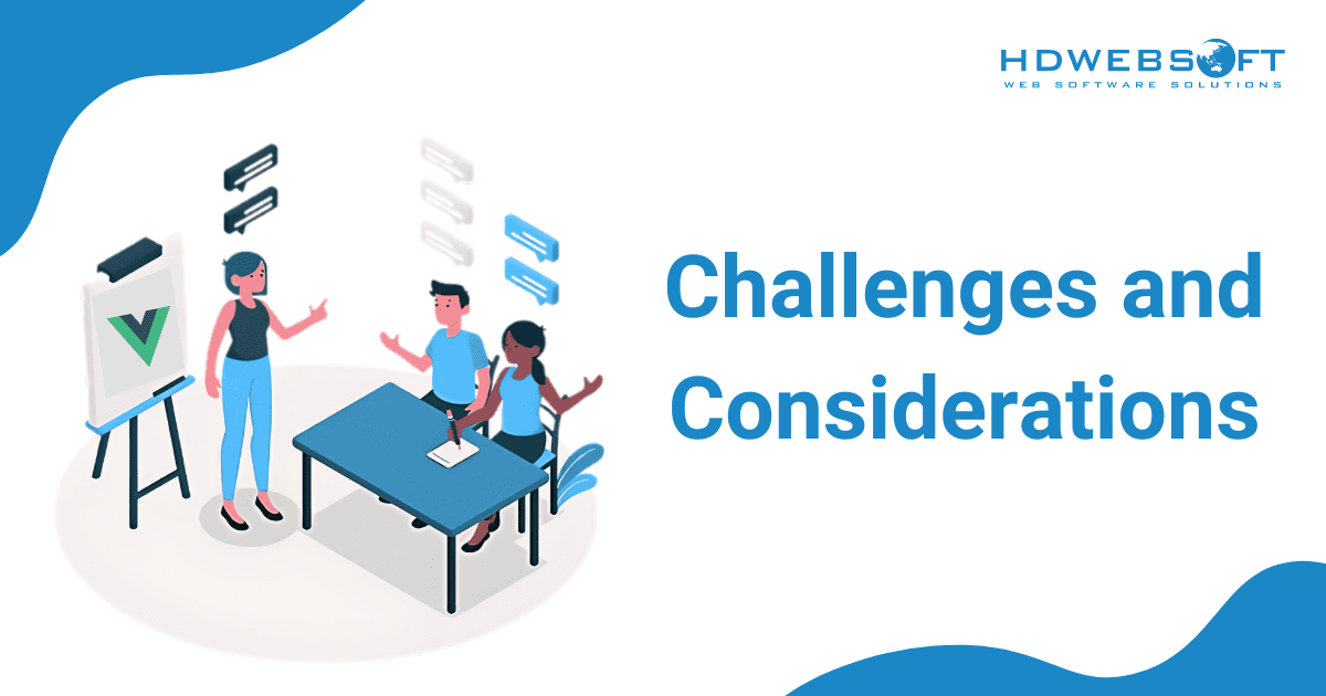 Challenges and Considerations