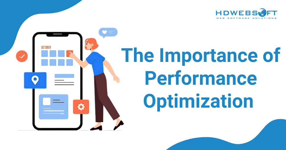 The Importance of Performance Optimization