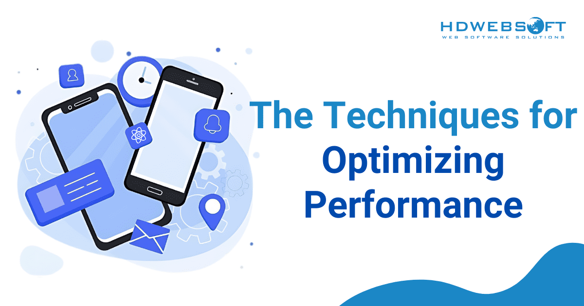 The Techniques for Optimizing Performance