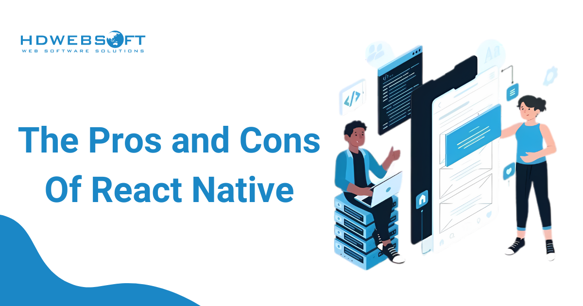 The Pros and Cons of React Native
