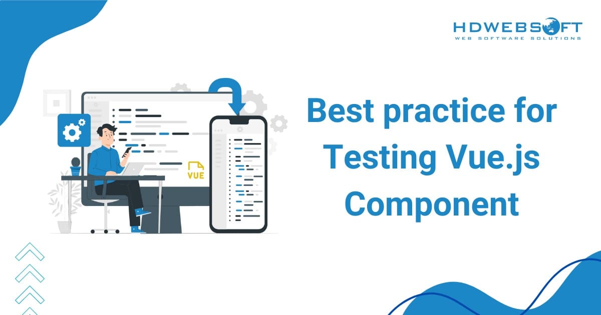 Best practice for Testing Vue.js Component