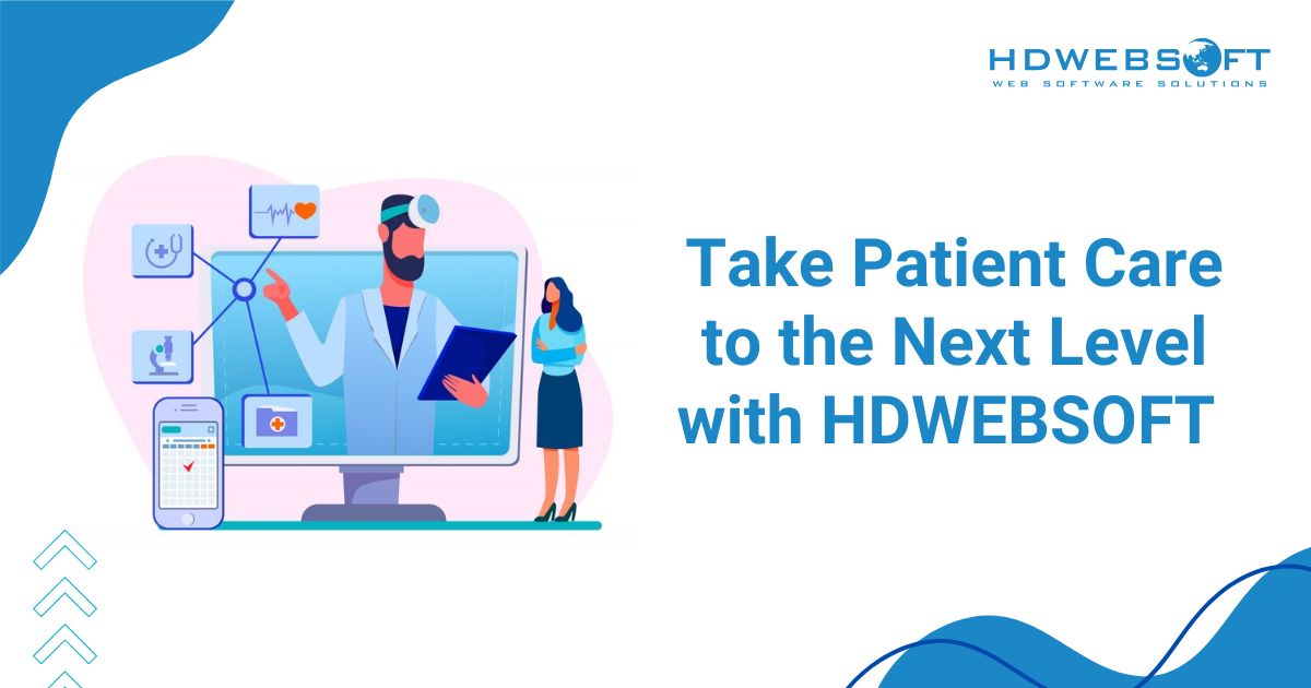 Take Patient Care to the Next Level with HDWEBSOFT - natural language processing in healthcare