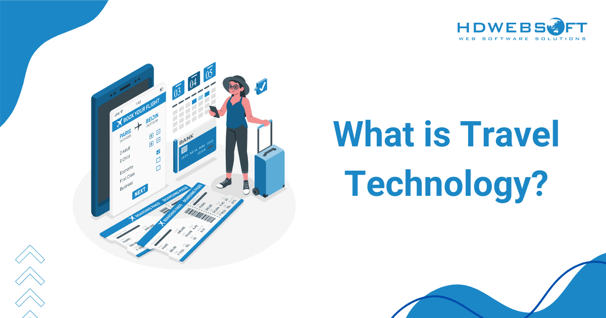 What is Travel Technology? - travel technologies