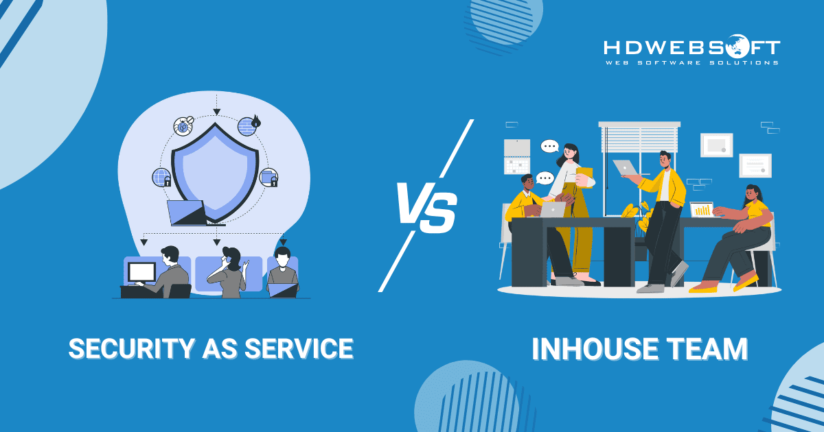SECaaS vs. Traditional In-House Security: Which One Is Right for You?