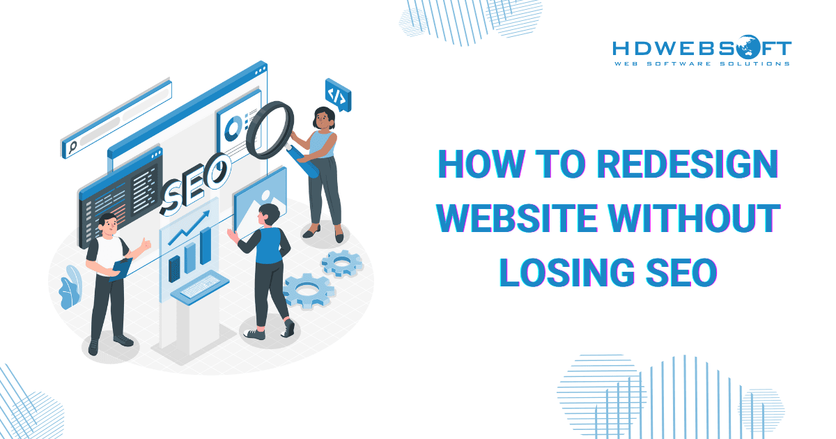 How to Redesign Website Without Losing SEO